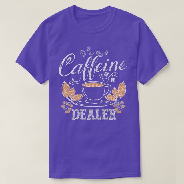 Camiseta Cafeine Dealer Espresso Bar Café Lover Barista (Frente do Design)
