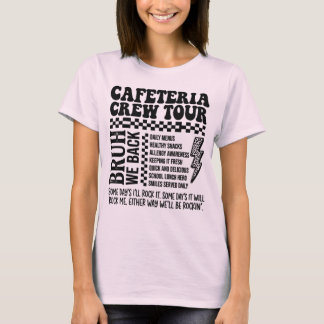 Camiseta Cafeteria Crew Tour - Bruh Nós Voltamos Almoço Esc