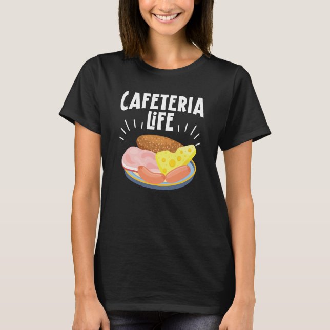 Camiseta Cafeteria Life Job Profession Dinner Lady Cook Lun (Frente)