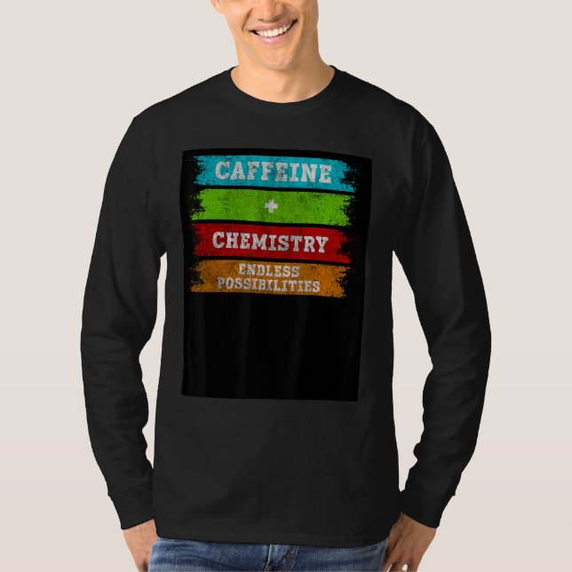 Camiseta Caffeine + Chemistry Endless Possibilities Chemist (Frente)