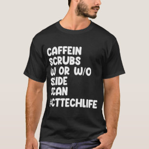 Camiseta Caffeine Scrubs Digitalizar CT Tech Life Cat Scan
