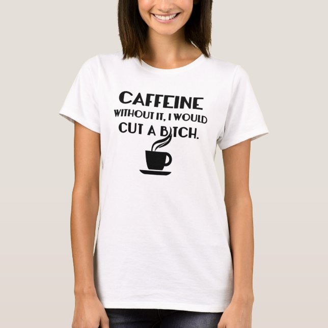 Camiseta Caffeine T-Shirt (Frente)