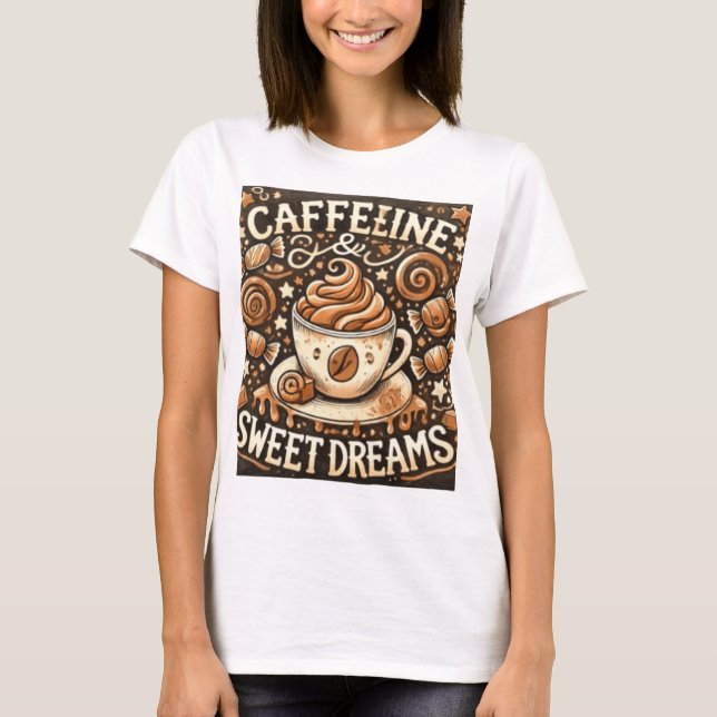 CAMISETA CAFFELINE DOEET DREAMS (Frente)