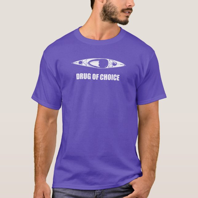 Camiseta Caiaque, Droga de Escolha (Frente)