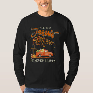 Camiseta Cair Por Jesus Ele Nunca Deixa Caminhão De Abóbora