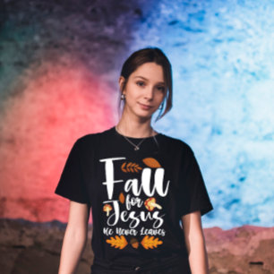 Camiseta Cair Por Jesus Ele Nunca Deixa Dia de Ação de Graç
