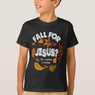 Camiseta Cair Por Jesus Ele Nunca Sai Folhas Outono Chris