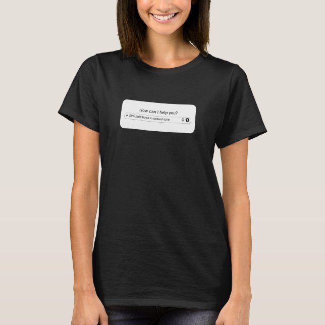Camiseta Caixa de Prompt de IA Simula Esperança em Tom Casu (Frente)