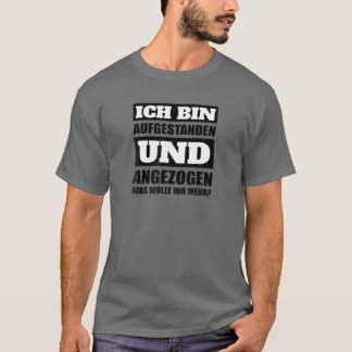 Camiseta Caixa Ich Aufstanden Und Gegezogenig Morgenmuffel 