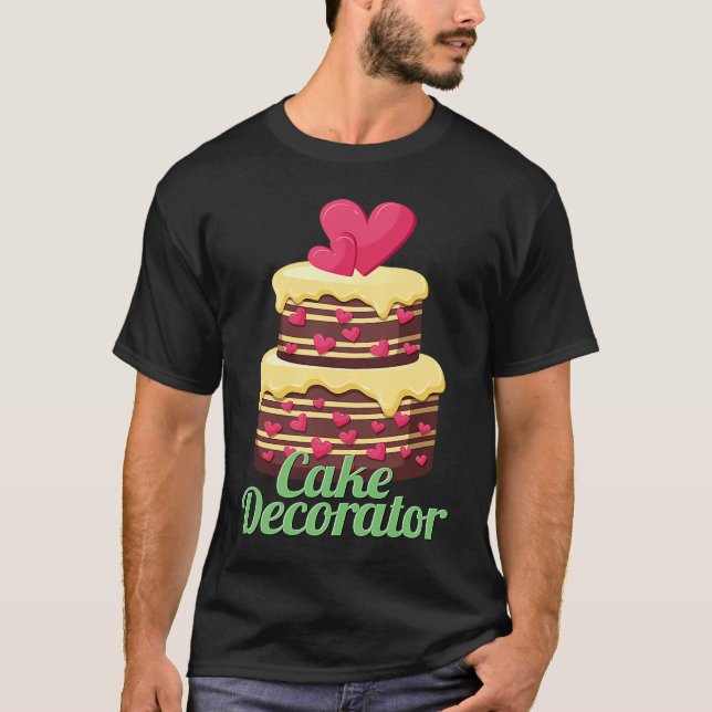 Camiseta Cake Decorator Baker Baking Cake (Frente)