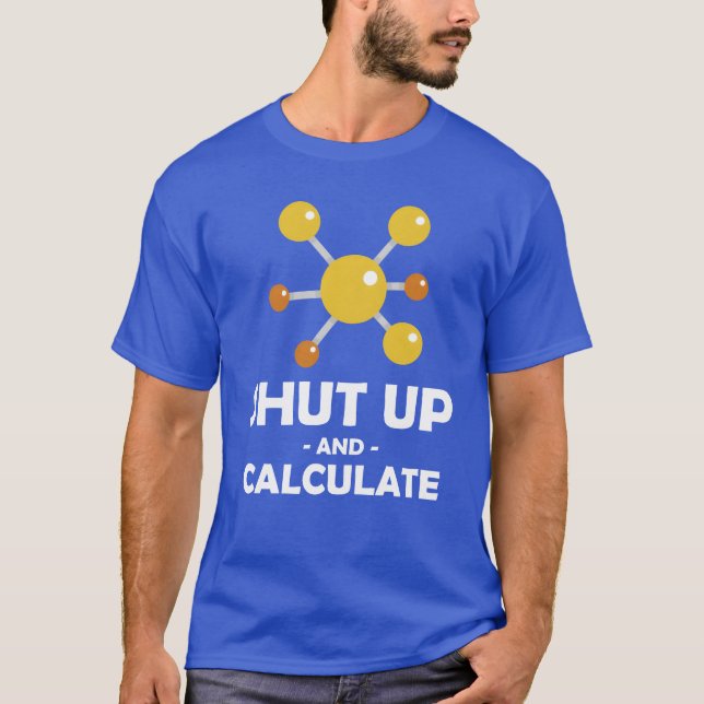 Camiseta Cala a Boca Calcular Presente Engraçado Professor  (Frente)