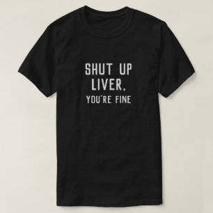 Camiseta CALA O FÍGADO, ESTÁS BONITA T-Shirt