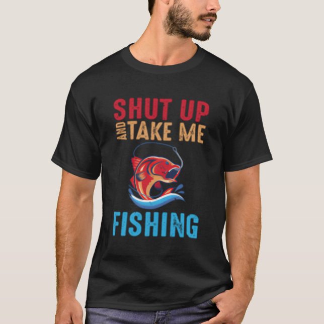 Camiseta Cala-Te E Leva-Me A Pescar (Frente)
