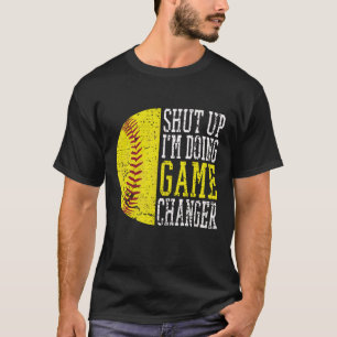 Camiseta Cala-te, estou a mudar de jogo.