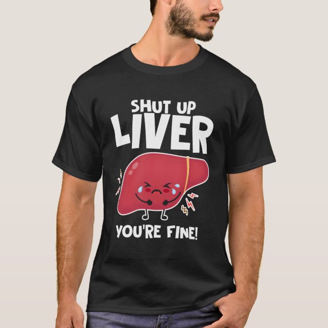 Camiseta Cala-Te Fígado, És Um Belo Bebendo Puns Beer (Frente)