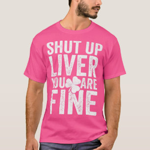 Camiseta Cala-Te Fígado, Tás Bem A Mulheres Bebidas Bebidas
