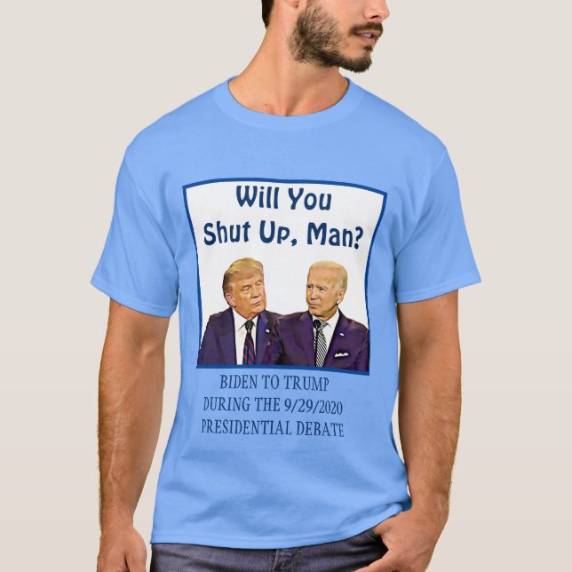 Camiseta Cala-Te, Homem Biden Para Trump Citação De Debate (Frente)