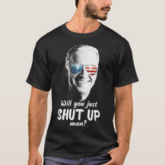 Camiseta Cala-Te, Homem Joe Biden, Presidente?
