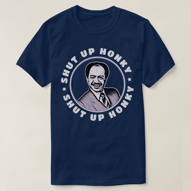 Camiseta CALA-TE, HONKY George Jefferson (Frente do Design)