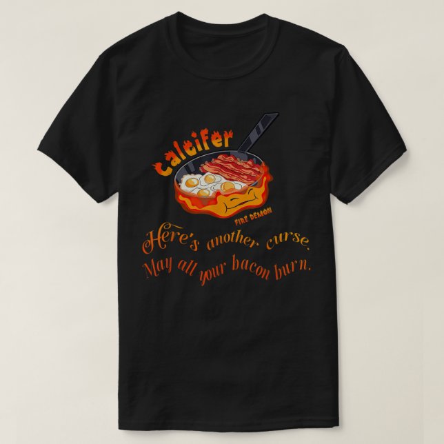 Camiseta Calcifer Pode Queimar Mínimos De Demônio De Fogo. (Frente do Design)