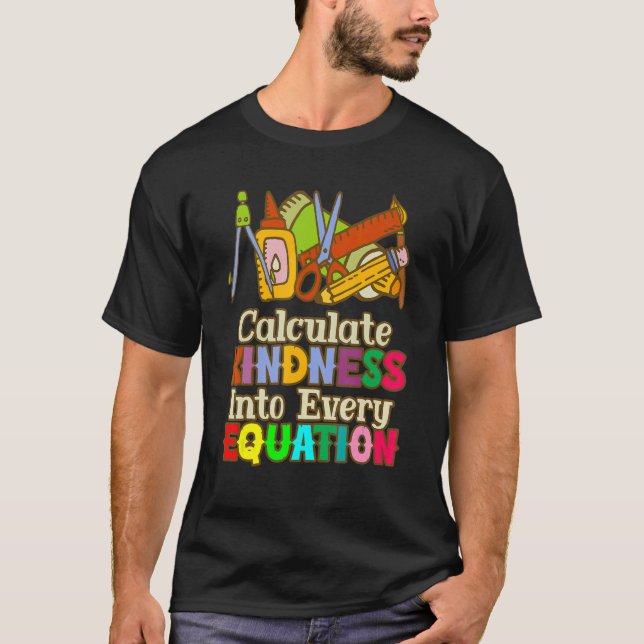 Camiseta Calcular A Bondade Em Cada Matemática Da Equação (Frente)