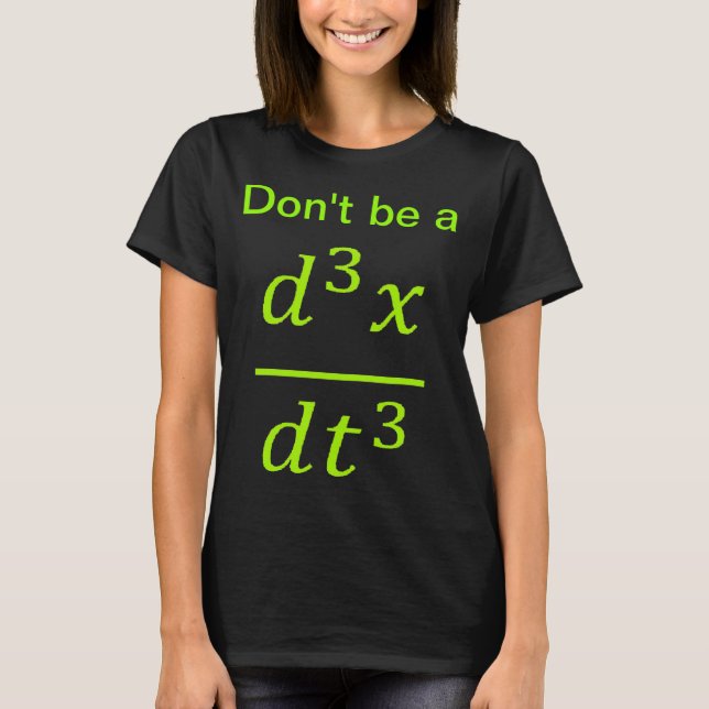 Camiseta Calculus Physics Joke  (Frente)