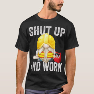 Camiseta Cale-Se E Criador De Trabalho Pai Engraçado Gnomo
