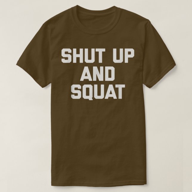 Camiseta Cale-se e Esquadre engraçado dizendo ginástica de  (Frente do Design)