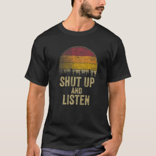 Camiseta Cale-se e ouça engraçado dizendo humor Piada e pre