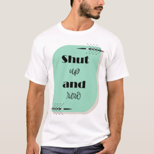 Camiseta Cale-se e siga