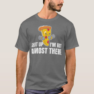Camiseta Cale-Se Eu Não Estou Quase Lá Engraçado Trabalho D