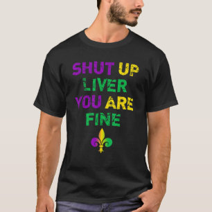 Camiseta Cale-Se Fígado Você É Muito Engraçado Bebendo Mard
