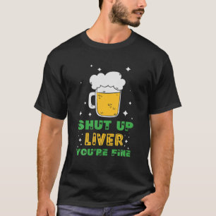 Camiseta Cale-Se Fígado Você É Um Bebendo De Dia de São