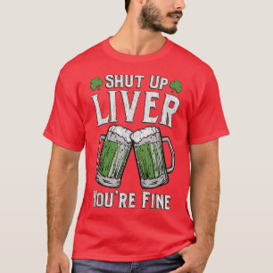 Camiseta Cale-se Fígado Você é um Dia de São Patrício bonzi
