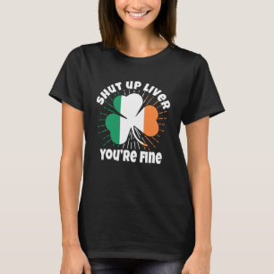 Camiseta Cale-se Fígado Você é uma Rua boa Beer do dia de P