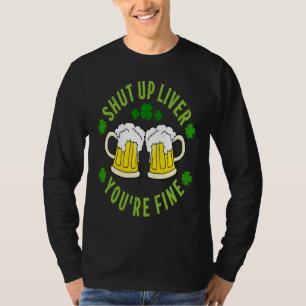 Camiseta Cale-se Fígado Você é uma Rua de cerveja boa.