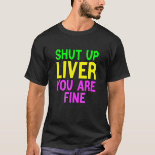 Camiseta Cale-se Fígado Você está bem Mardi Gras Parade 202