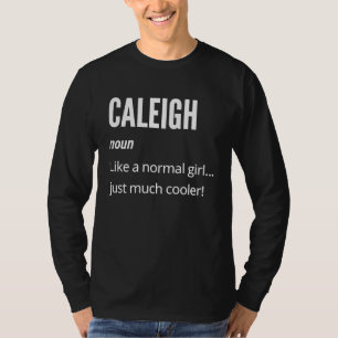 Camiseta Caleigh Noun como um normal muito mais legal