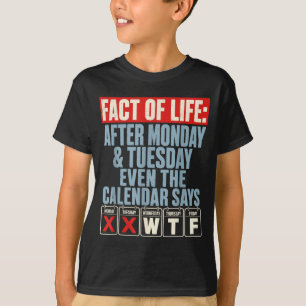 Camiseta Calendário Fact Of Life Diz Qual Humor Na Terra