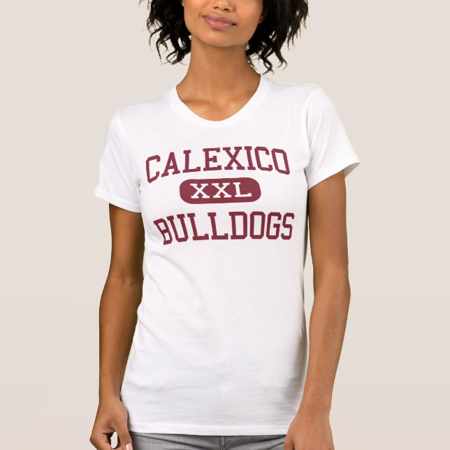 Camiseta Calexico - buldogues - alto - Calexico Califórnia (Frente)