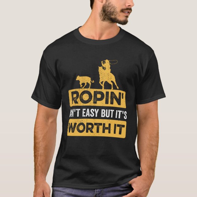 Camiseta Calf Ropin Ain Fácil, mas vale a pena (Frente)
