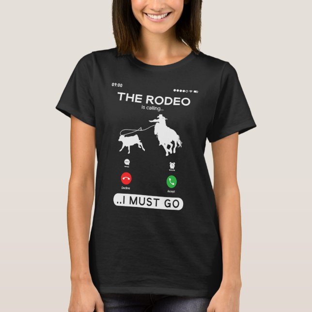 Camiseta Calf Roping Cowgirl Rodeo Is Calling  Breakaway Ro (Frente)