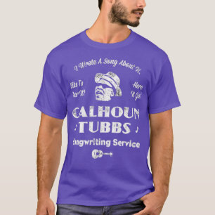 Camiseta Calhoun Tubbs - Escrevi uma canção sobre isso