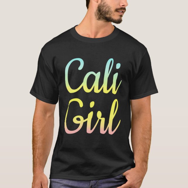 Camiseta Cali girl for California west coast girl  2 (Frente)