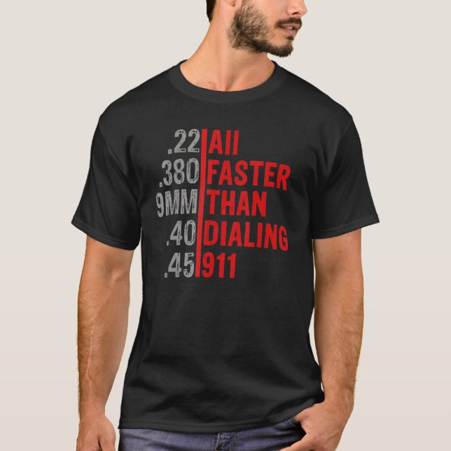 Camiseta Caliber Mais Rápido Do Que Discar 911 Ammo Proprie (Frente)
