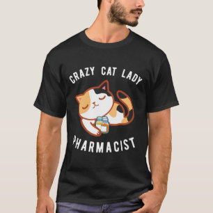 Camiseta Calico Cat Lady Farmacêutica Druggist Gatinho