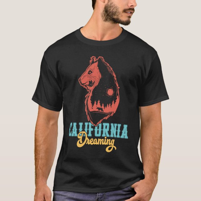 Camiseta California Dreaming! California Bear! Camping And  (Frente)