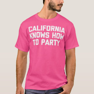 Camiseta Califórnia sabe como festejar engraçado dizendo sa