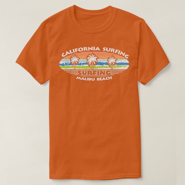 Camiseta California Surfing Malibu Funny Surf Sayings (Frente do Design)