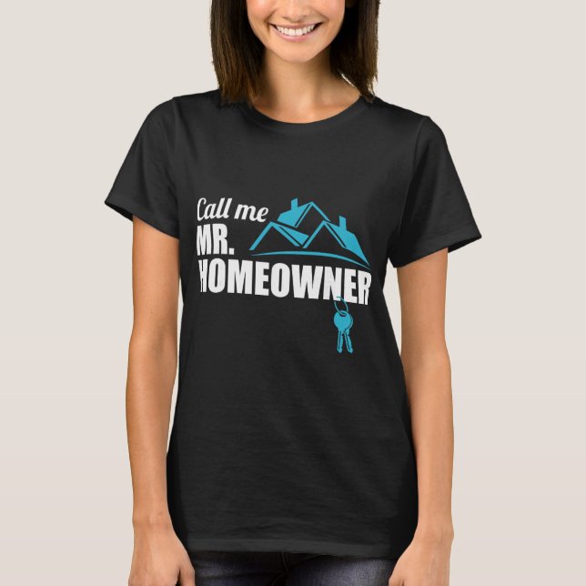 Camiseta Call Me Mr. Homeowner 2026 Man Owner New House Hou (Frente)